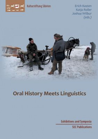 Kniha Oral History meets Linguistics Erich Kasten
