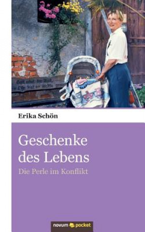 Kniha Geschenke des Lebens Erika Schön