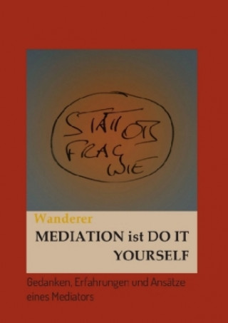 Book Mediation ist Do it Yourself Ulrich Wanderer