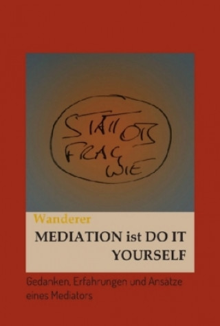 Книга Mediation ist Do it Yourself Ulrich Wanderer