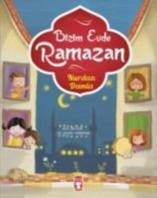 Kniha Bizim Evde Ramazan Nurdan Damla