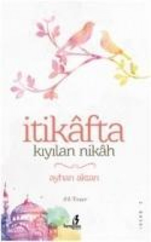 Livre Itikafta Kiyilan Nikah Ayhan Aktan