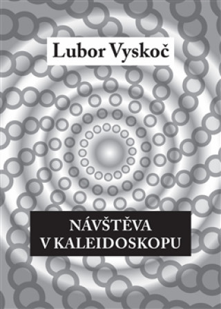 Könyv Návštěva v kaleidoskopu Lubor Vyskoč