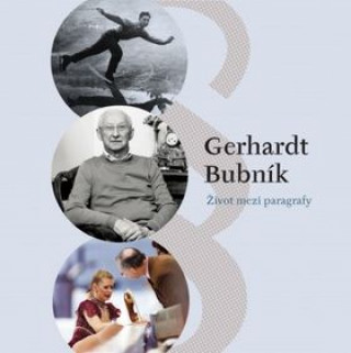 Kniha Zivot mezi paragrafy Gerhardt Bubník