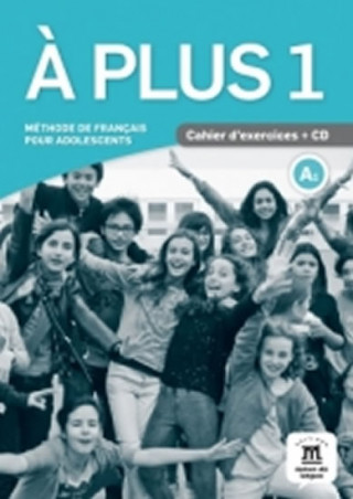 Книга A plus! 1 (A1) – Cahier d'exercices + CD neuvedený autor
