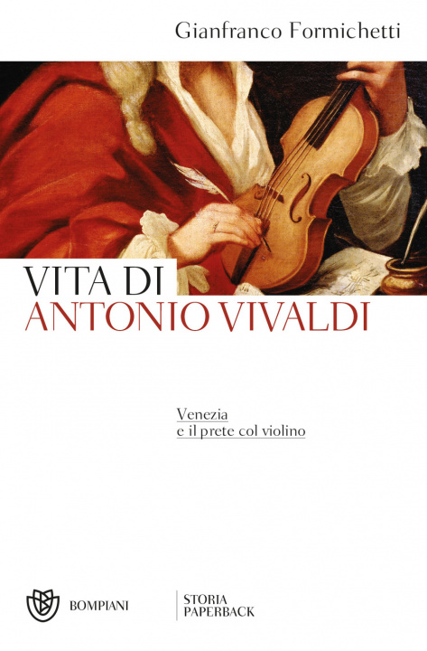 Livre Venezia e il prete col violino. Vita di antonio Vivaldi Gianfranco Formichetti