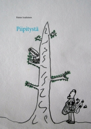 Книга Piipitystä Raimo Issakainen