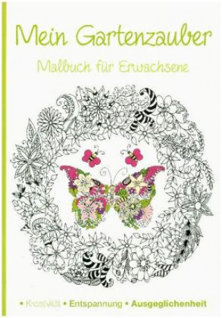 Könyv Malbuch für Erwachsene - Gartenzauber 