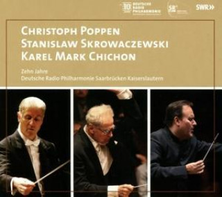 Hanganyagok 10 Jahre Deutsche Radiophilharmonie Poppen/Skrowaczewski/Chichon/Hilliard Ens. /Zirner