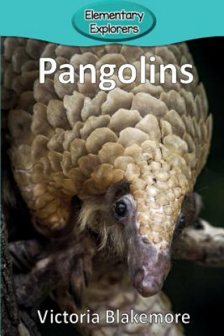 Könyv Pangolins Victoria Blakemore