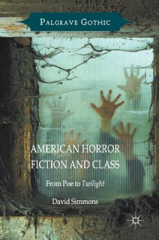 Kniha American Horror Fiction and Class David Simmons