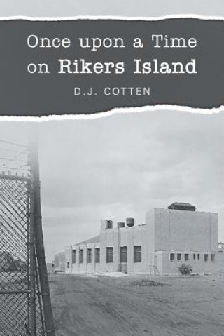Kniha Once upon a Time on Rikers Island D. J. Cotten