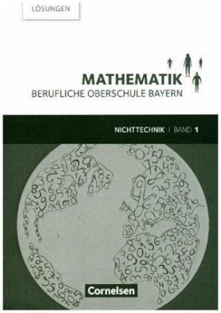 Carte Mathematik  Band 1 (FOS 11 / BOS 12) - Berufliche Oberschule Bayern - Nichttechnik - Lösungen zum Schülerbuch Volker Altrichter