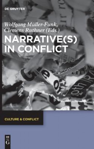 Knjiga Narrative(s) in Conflict Wolfgang Müller-Funk