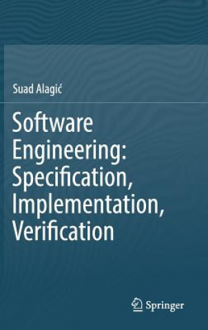 Книга Software Engineering: Specification, Implementation, Verification Suad Alagic