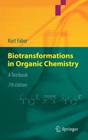 Könyv Biotransformations in Organic Chemistry Kurt Faber