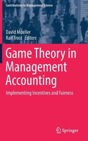 Książka Game Theory in Management Accounting David Müller