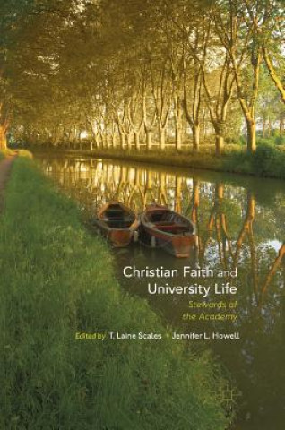 Livre Christian Faith and University Life T. Laine Scales