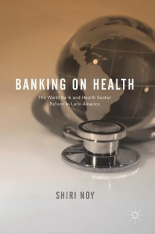 Kniha Banking on Health Shiri Noy