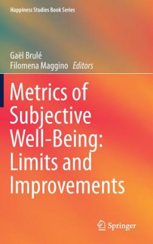 Könyv Metrics of Subjective Well-Being: Limits and Improvements Gaël Brulé