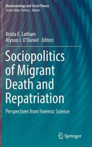 Kniha Sociopolitics of Migrant Death and Repatriation Alyson J. O'Daniel