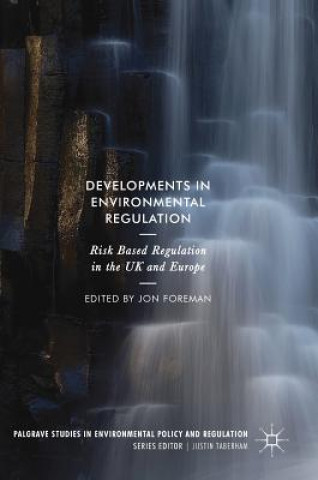 Kniha Developments in Environmental Regulation Jon Foreman