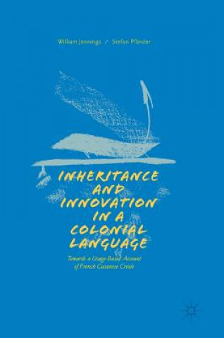 Livre Inheritance and Innovation in a Colonial Language William Jennings