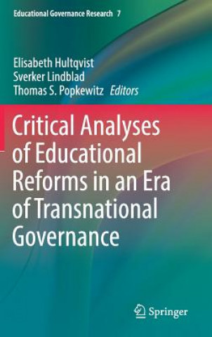 Książka Critical Analyses of Educational Reforms in an Era of Transnational Governance Elisabeth Hultqvist