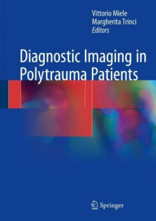 Carte Diagnostic Imaging in Polytrauma Patients Vittorio Miele