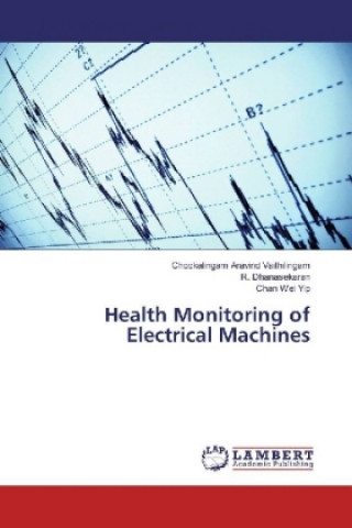 Książka Health Monitoring of Electrical Machines Chockalingam Aravind Vaithilingam