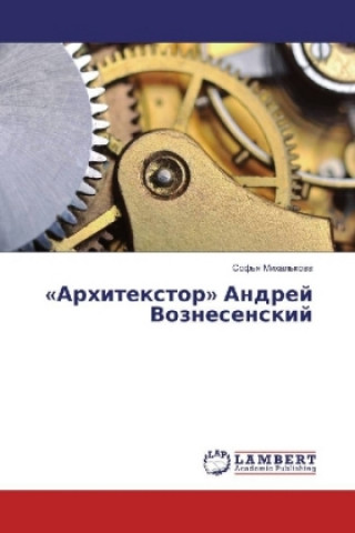 Könyv "Arhitextor" Andrej Voznesenskij Sof'Ya Mihal'Kova