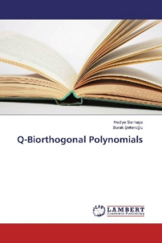 Kniha Q-Biorthogonal Polynomials Hediye Sarikaya