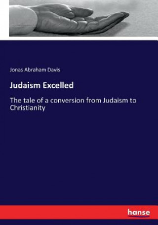Carte Judaism Excelled Jonas Abraham Davis