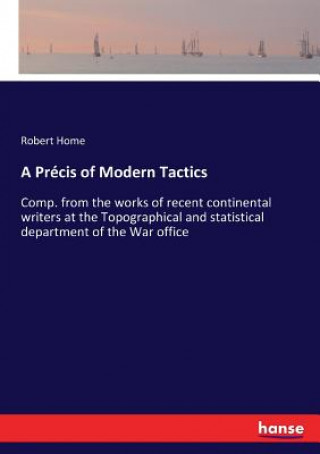 Carte Precis of Modern Tactics Robert Home
