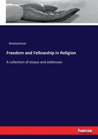 Knjiga Freedom and Fellowship in Religion Anonymous