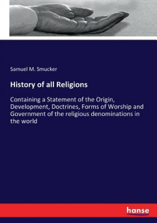 Kniha History of all Religions Samuel M. Smucker