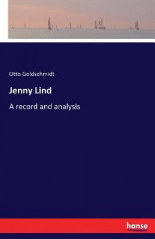 Kniha Jenny Lind Otto Goldschmidt