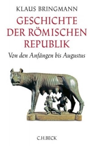 Könyv Geschichte der römischen Republik Klaus Bringmann