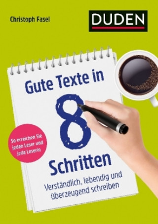 Kniha Gute Texte in 8 Schritten Christoph Fasel