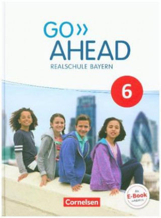 Kniha Go Ahead 6. Jahrgangsstufe - Ausgabe für Realschulen in Bayern - Schülerbuch John Eastwood