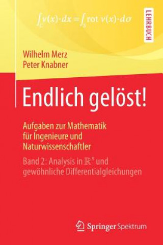Kniha Endlich Geloest! Aufgaben Zur Mathematik Fur Ingenieure Und Naturwissenschaftler Wilhelm Merz