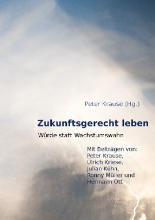 Buch Zukunftsgerecht leben Peter Krause