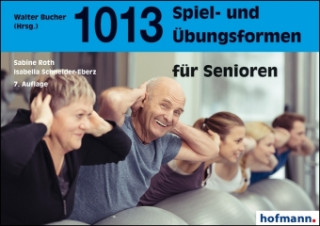 Книга 1013 Spiel- und Übungsformen für Senioren Sabine Roth