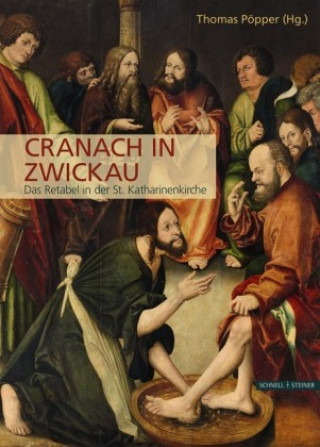 Kniha Cranach in Zwickau Thomas Pöpper