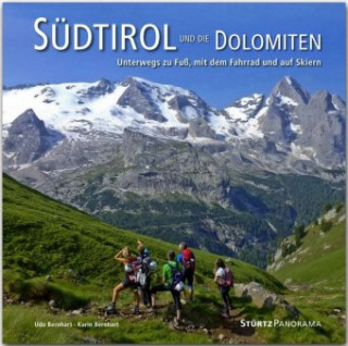 Könyv Südtirol und die Dolomiten - Unterwegs zu Fuß, mit dem Fahrrad und auf Skiern Karin Bernhart
