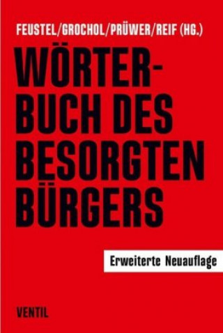 Könyv Wörterbuch des besorgten Bürgers Robert Feustel