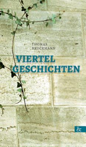 Libro Viertelgeschichten Thomas Bruckmann