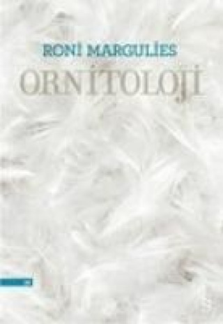 Libro Ornitoloji Roni Margulies