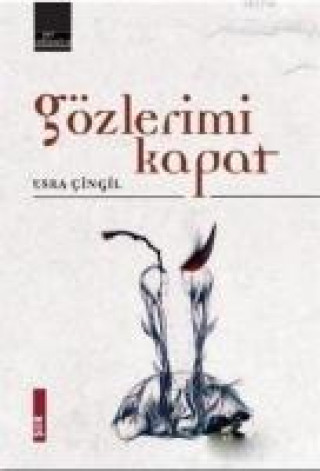 Book Gözlerimi Kapat Esra Cingil