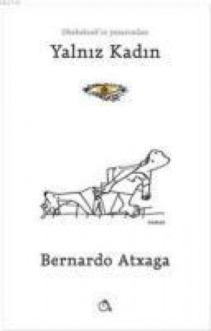 Book Yalniz Kadin Bernardo Atxaga